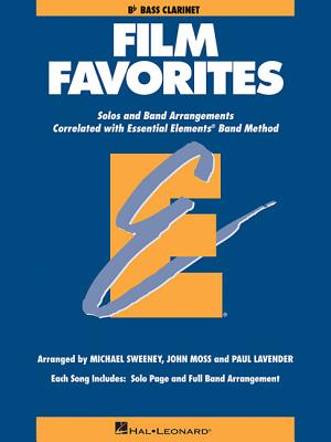 Film Favorites: Bass Clarinet - Hal Leonard Corp (Creator), and Sweeney, Michael, and Moss, John, Dr.