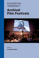 Film Festival Yearbook 5: Archival Film Festivals