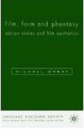 Film, Form and Phantasy: Adrian Stokes and Film Aesthetics