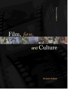 Film, Form, & Culture 1.03 - Kolker, Robert Phillip