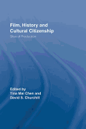Film, History and Cultural Citizenship: Sites of Production