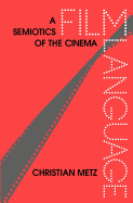 Film language; a semiotics of the cinema.