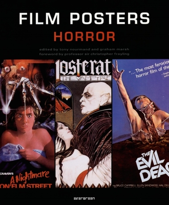 Film Posters Horror - Marsh, Graham (Editor), and Nourmand, Tony (Editor), and Frayling, Christopher (Foreword by)