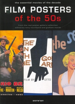 Film Posters of the 50s: The Essential Movies of the Decade - Marsh, Graham (Editor), and Nourmand, Tony (Editor)