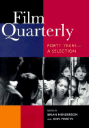 Film Quarterly: Forty Years--A Selection