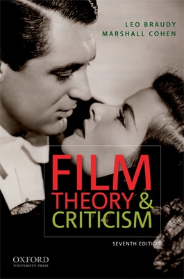 Film Theory and Criticism - Braudy, Leo (Editor), and Cohen, Marshall (Editor)