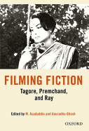 Filming Fiction: Tagore, Premchand, and Ray