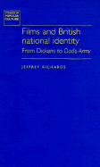 Films and British National Identity: From Dickens to Dad's Army - Richards, Jeffrey, Professor