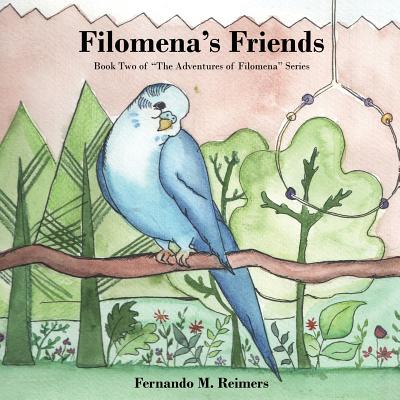 Filomena's Friends - Reimers, Fernando M