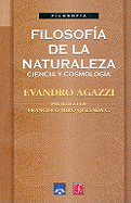 Filosofia de La Naturaleza - Ciencia y Cosmologia - Agazzi, Evandro