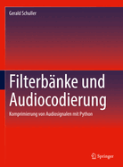 Filterbanke und Audiocodierung: Komprimierung von Audiosignalen mit Python