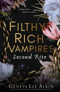 Filthy Rich Vampires: Second Rite