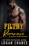 Filthy Romance: An Instalove Novella Collection