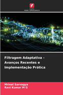 Filtragem Adaptativa - Avan?os Recentes e Implementa??o Prtica