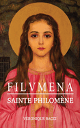 FILUMENA Sainte Philom?ne