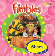 Fimbles - Shoes