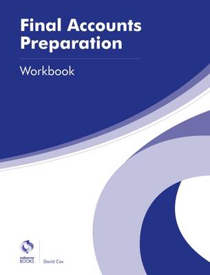 Final Accounts Preparation Workbook - Cox, David