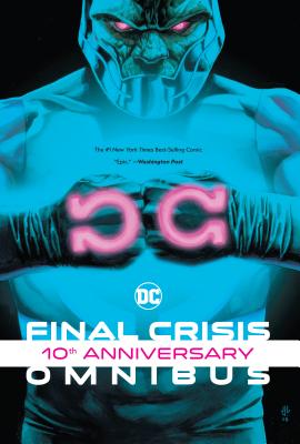 Final Crisis 10th Anniversary Omnibus - Morrison, Grant, and Johns, Geoff