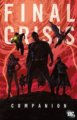 Final Crisis Companion - Morrison, Grant, and Meltzer, Brad, and Rucka, Greg