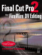 Final Cut Pro 2 for FireWire DV Editing - Roberts, Charles