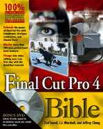 Final Cut Pro 4 Bible - Saeed, Zed, and Marshall, J J, and Chong, Jeffrey