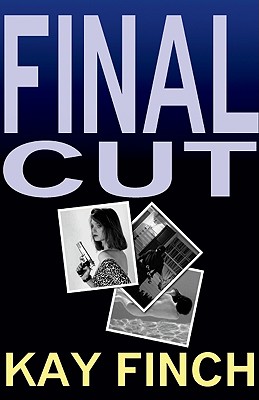 Final Cut - Finch, Kay