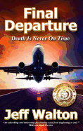 Final Departure: Death Is Never on Time