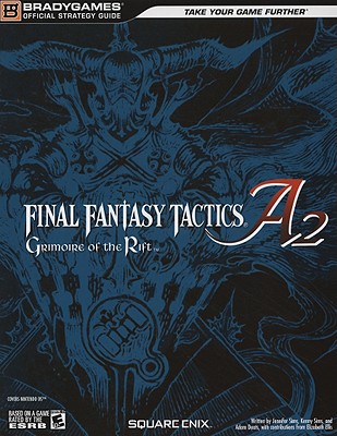 Final Fantasy Tactics A2: Grimoire of the Rift Official Strategy Guide - BradyGames (Creator)