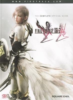 Final Fantasy XIII-2: The Complete Official Guide - Piggyback (Creator)