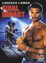 Final Impact - Joseph Merhi; Stephen Smoke