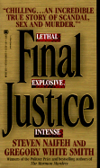 Final Justice: The True Story of the Richest Man Ever Tried for Murder
