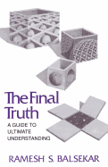 Final Truth: A Guide to Ultimate Understanding