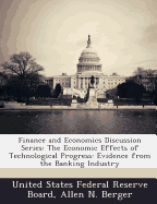 Finance and Economics Discussion Series: The Economic Effects of Technological Progress: Evidence from the Banking Industry