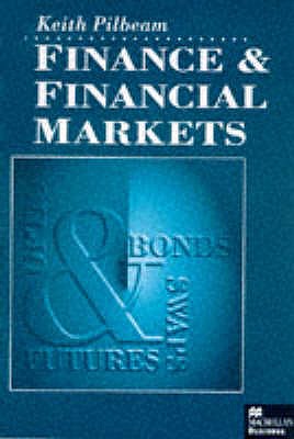 Finance and Financial Markets - Pilbeam, Keith