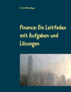 Finance: Ein Leitfaden Mit Aufgaben Und L÷sungen