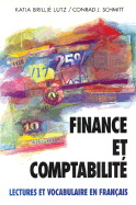 Finance Et Comptabilite: Lectures Et Vocabulaire En Franais, (Finance and Accounting)