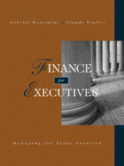 Finance for Executives - Hawawini, Gabriel A, and Viallet, Claude, and Visllet, Claude