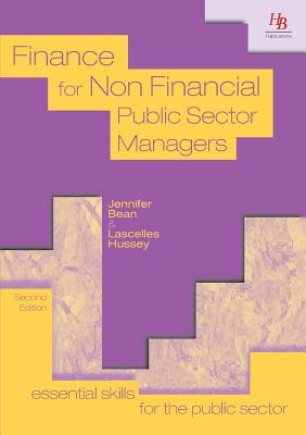 Finance for Non Financial Public Sector Managers - Bean, Jennifer, and Hussey, Lascelles