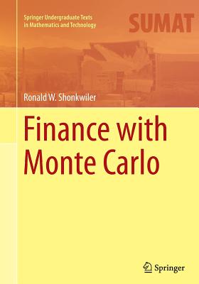 Finance with Monte Carlo - Shonkwiler, Ronald W