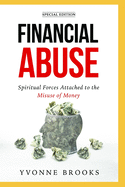 Financial Abuse: Spiritual Forces Attached to the Misuse of Money