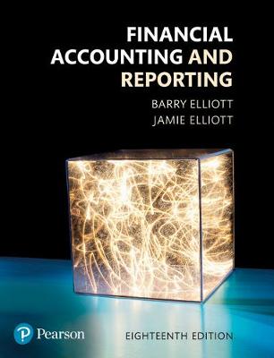 Financial Accounting and Reporting, Plus MyAccountingLab with Pearson eText - Elliott, Barry