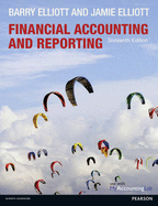 Financial Accounting and Reporting - Elliott, Barry, and Elliott, Jamie