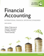 Financial Accounting: Global Edition: International Financial Reporting Standards