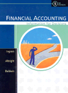 Financial Accounting: Information for Decisions - Ingram, Robert W, and Albright, Thomas L, and Baldwin, Bruce A