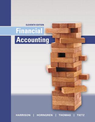 Financial Accounting Plus Mylab Accounting with Pearson Etext -- Access Card Package - Harrison, Walter T, and Horngren, Charles T, and Thomas, C William