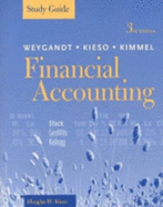 Financial Accounting, Study Guide - Weygandt, Jerry J, Ph.D., CPA, and Kieso, Donald E, Ph.D., CPA, and Kimmel, Paul D, PhD, CPA