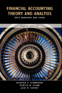 Financial Accounting Theory and Analysis: Text Readings and Cases - Schroeder, Richard G, and Clark, Myrtle W, and Cathey, Jack M