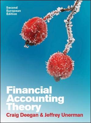 Financial Accounting Theory: European Edition - Deegan, Craig, and Unerman, Jeffrey