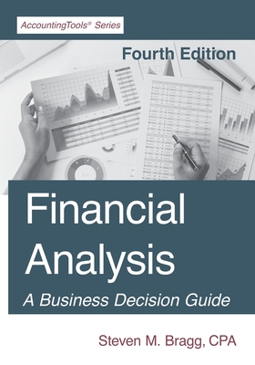 Financial Analysis: Fourth Edition - Bragg, Steven M