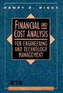 Financial and Cost Analysis: For Engineering and Technology Management
